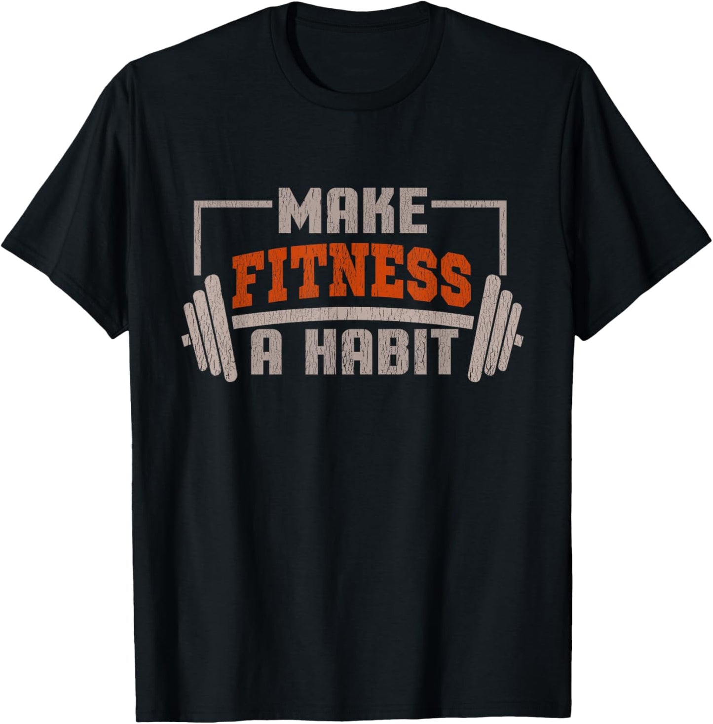 Make Fitness a Habit - Motivational Messages T-Shirt - T-Shirt | Black