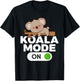 Koala Mode On Koala T-Shirt - T-Shirt | Black