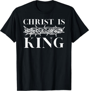 Christ Is King - Christian Crown of Thorns Christ Is King T-Shirt - T-Shirt | Black