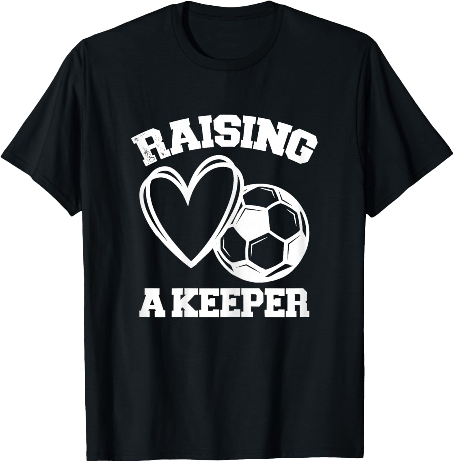 Raising A Keeper Goalie Soccer Goalkeeper's Mom Mother T-Shirt - T-Shirt | Black