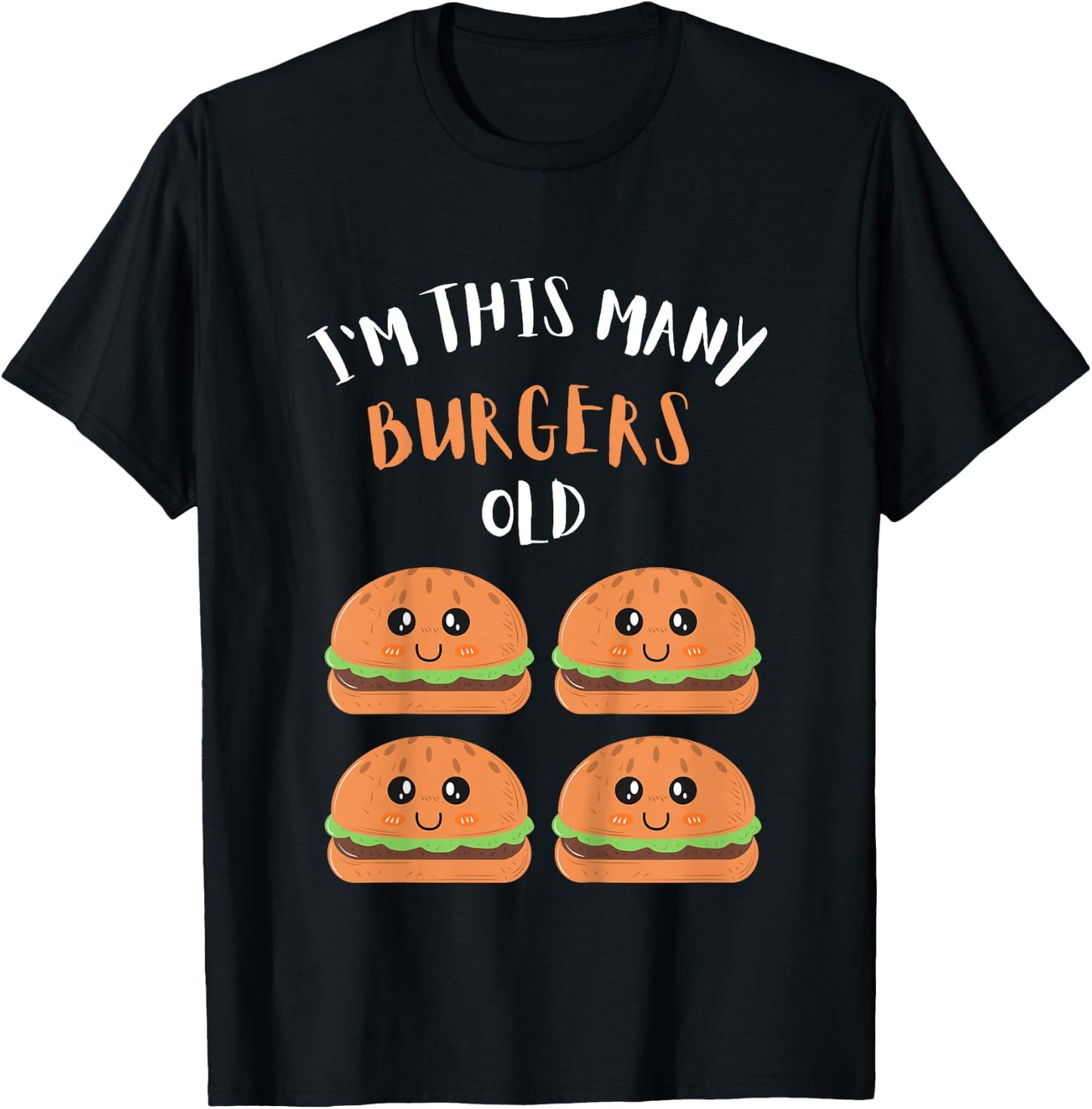 I'm This Many Burgers Old - 4th Birthday 4 Years Old Bday T-Shirt - T-Shirt | Black