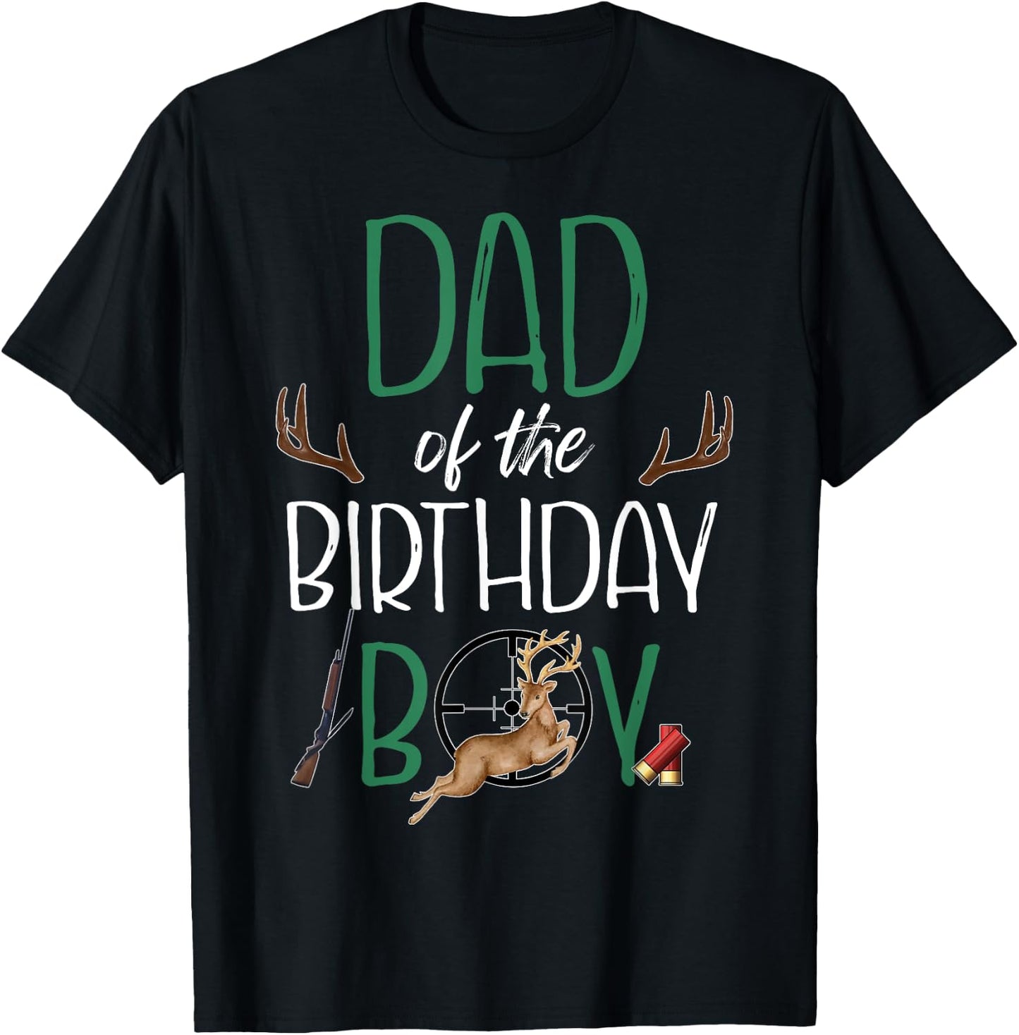 Dad of The Birthday Boy Big One Birthday Deer Hunter T-Shirt - T-Shirt | Black