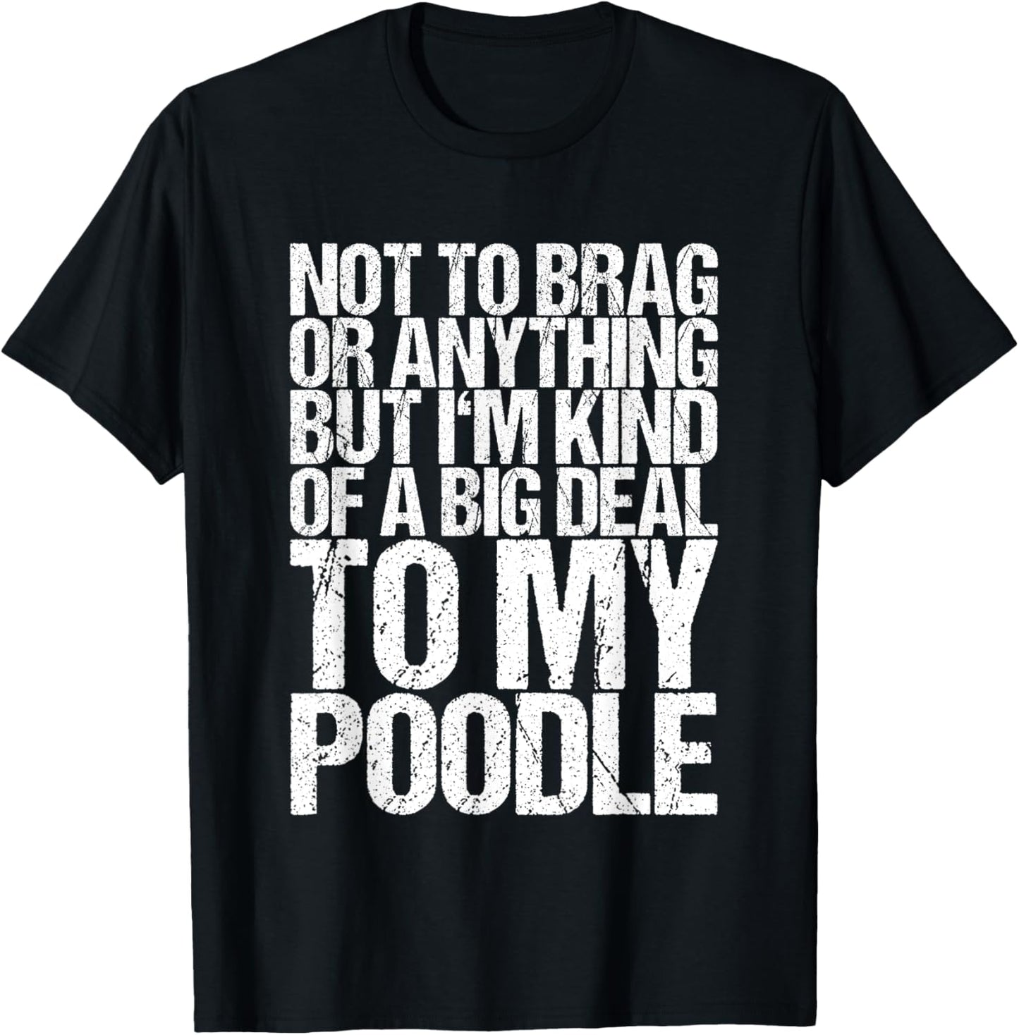 Funny Poodle Joke T-Shirt - T-Shirt | Black