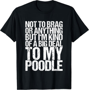 Funny Poodle Joke T-Shirt - T-Shirt | Black