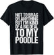 Funny Poodle Joke T-Shirt - T-Shirt | Black