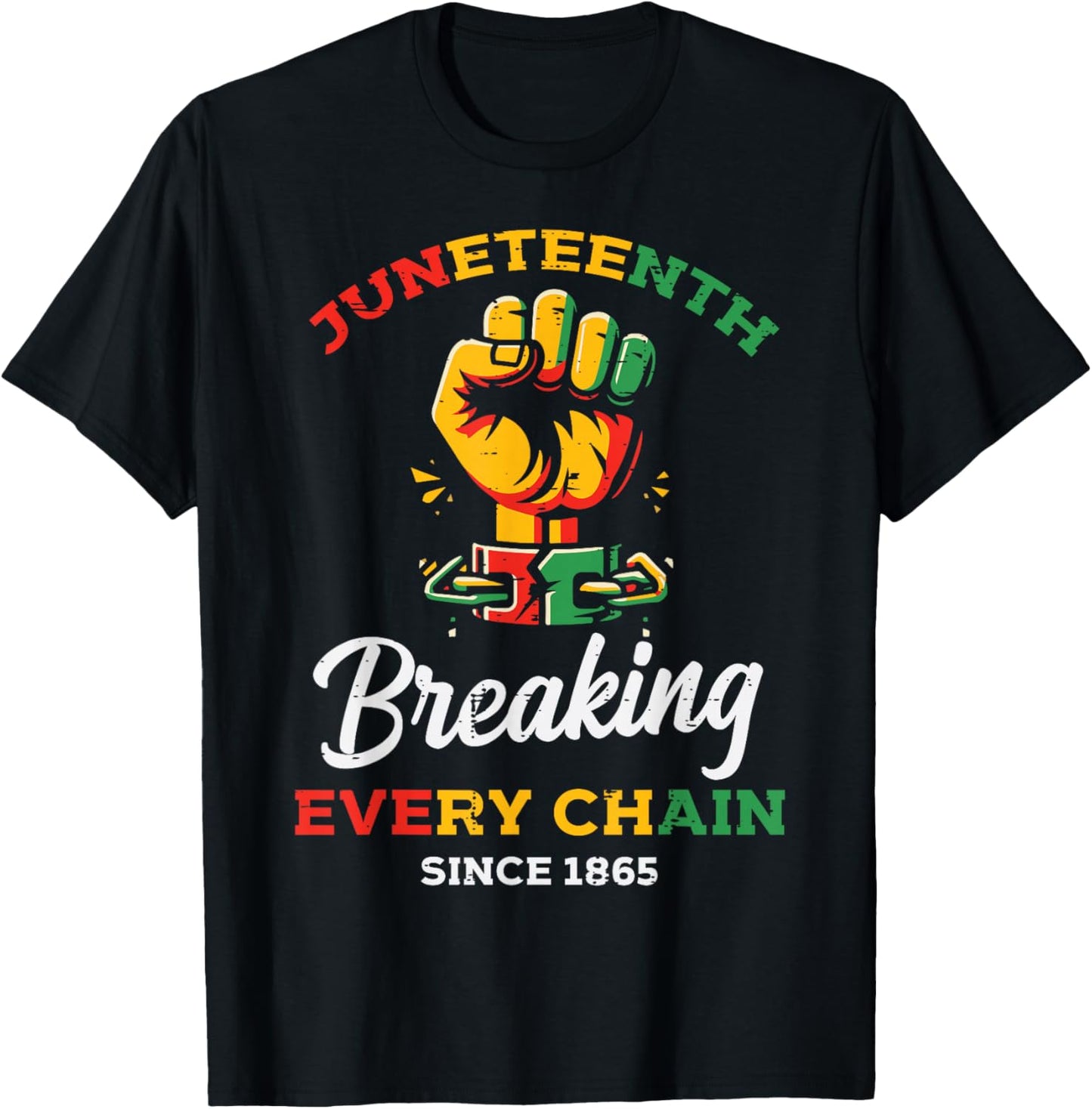 Juneteenth Breaking Every Chain Black African Men Women Kids T-Shirt - T-Shirt | Black