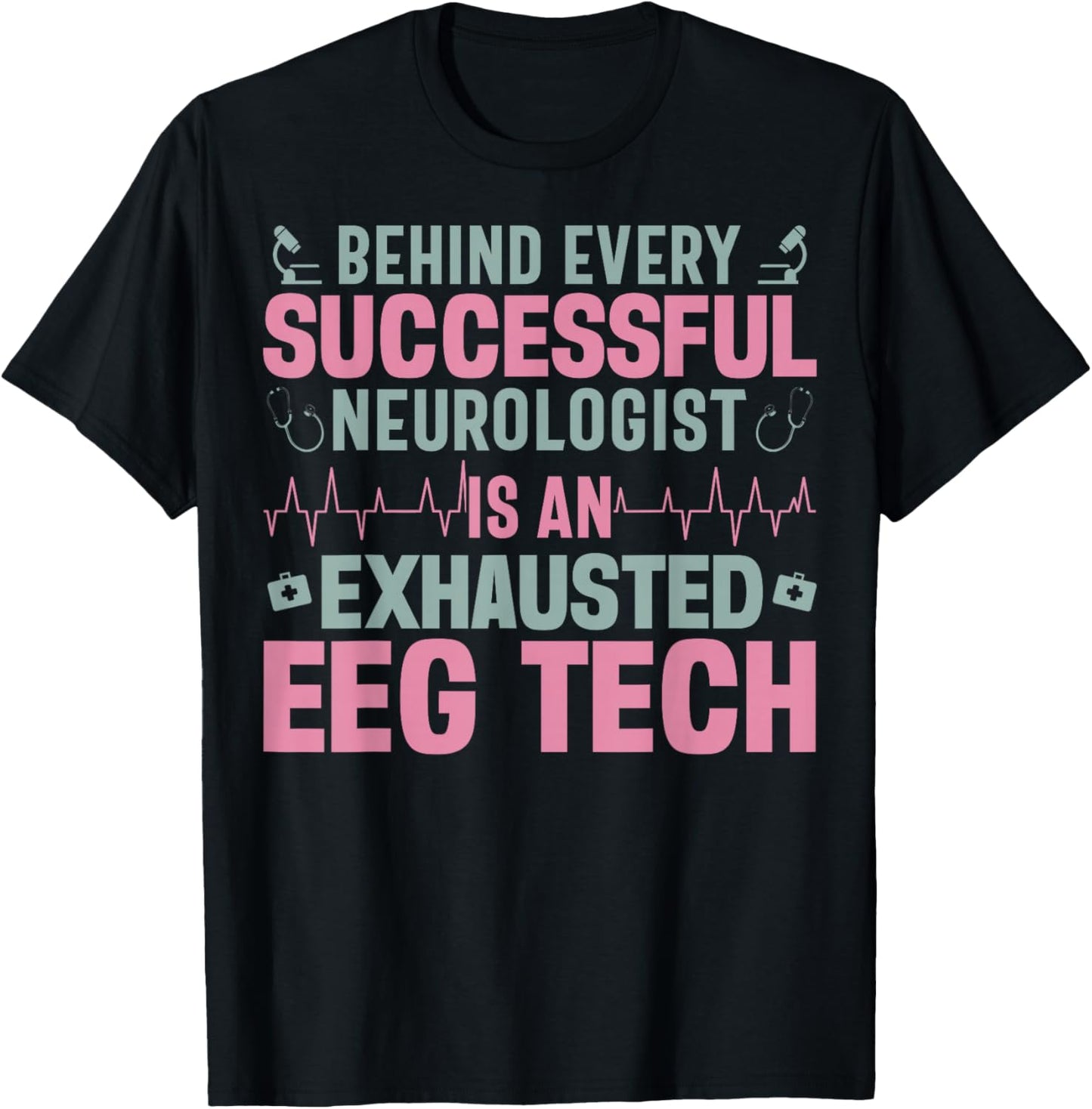 EEG Technician T-Shirt - T-Shirt | Black
