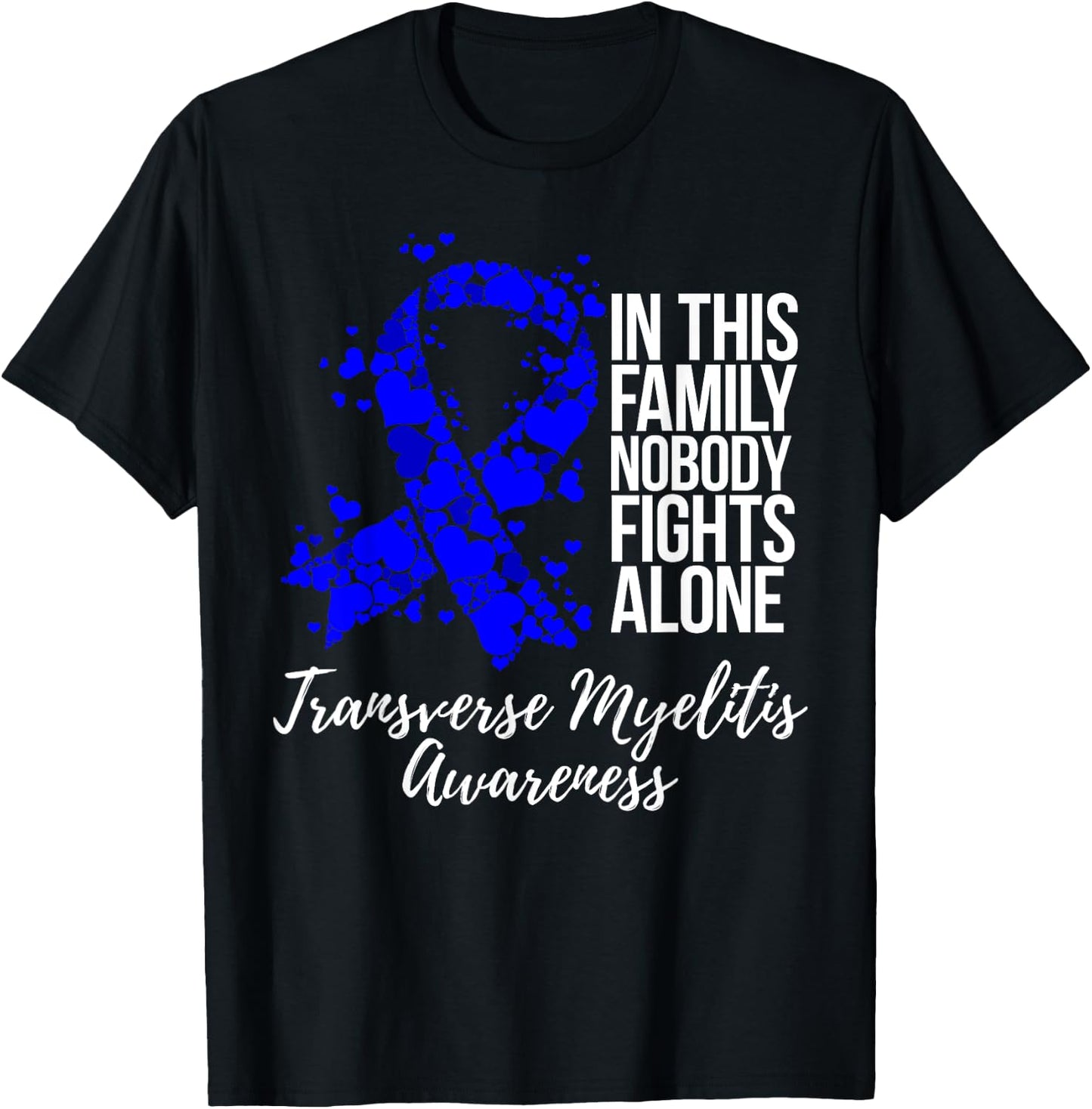 Family Support Transverse Myelitis Awareness T-Shirt - T-Shirt | Black