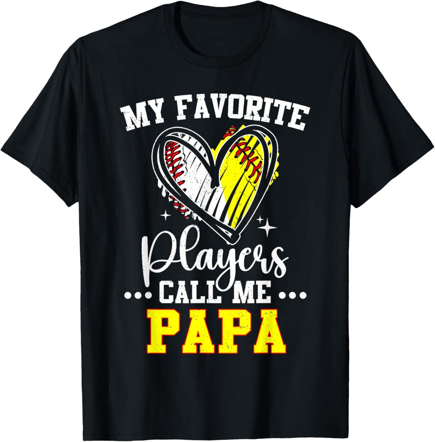 My Favorite Baseball Softball Players Call Me Papa Dad T-Shirt - T-Shirt | Black