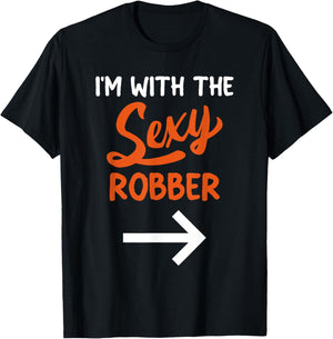 Lazy Halloween Costume For Couple I'm With The Sexy Robber T-Shirt - T-Shirt | Black