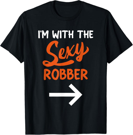 Lazy Halloween Costume For Couple I'm With The Sexy Robber T-Shirt - T-Shirt | Black