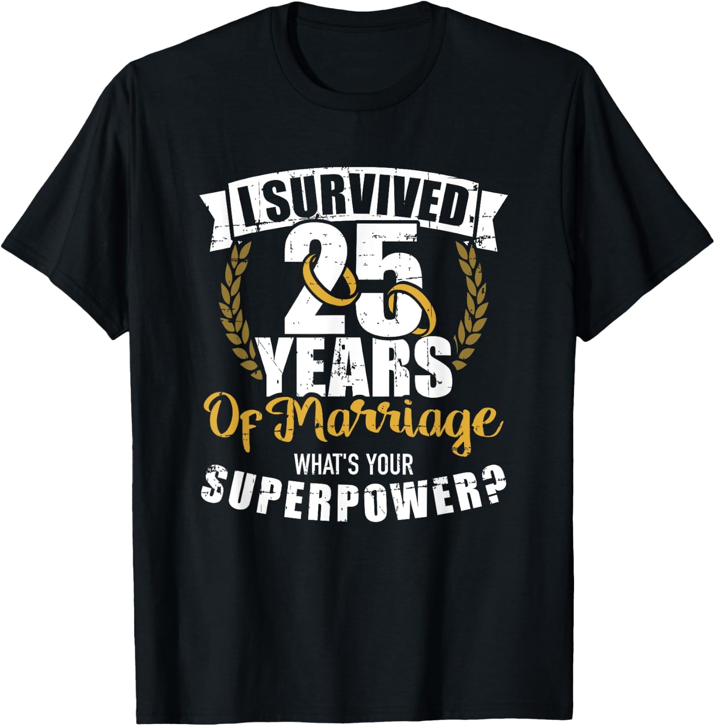 25 Years of Marriage Superpower 25th Wedding Anniversary T-Shirt - T-Shirt | Black
