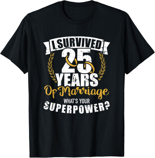 25 Years of Marriage Superpower 25th Wedding Anniversary T-Shirt - T-Shirt | Black