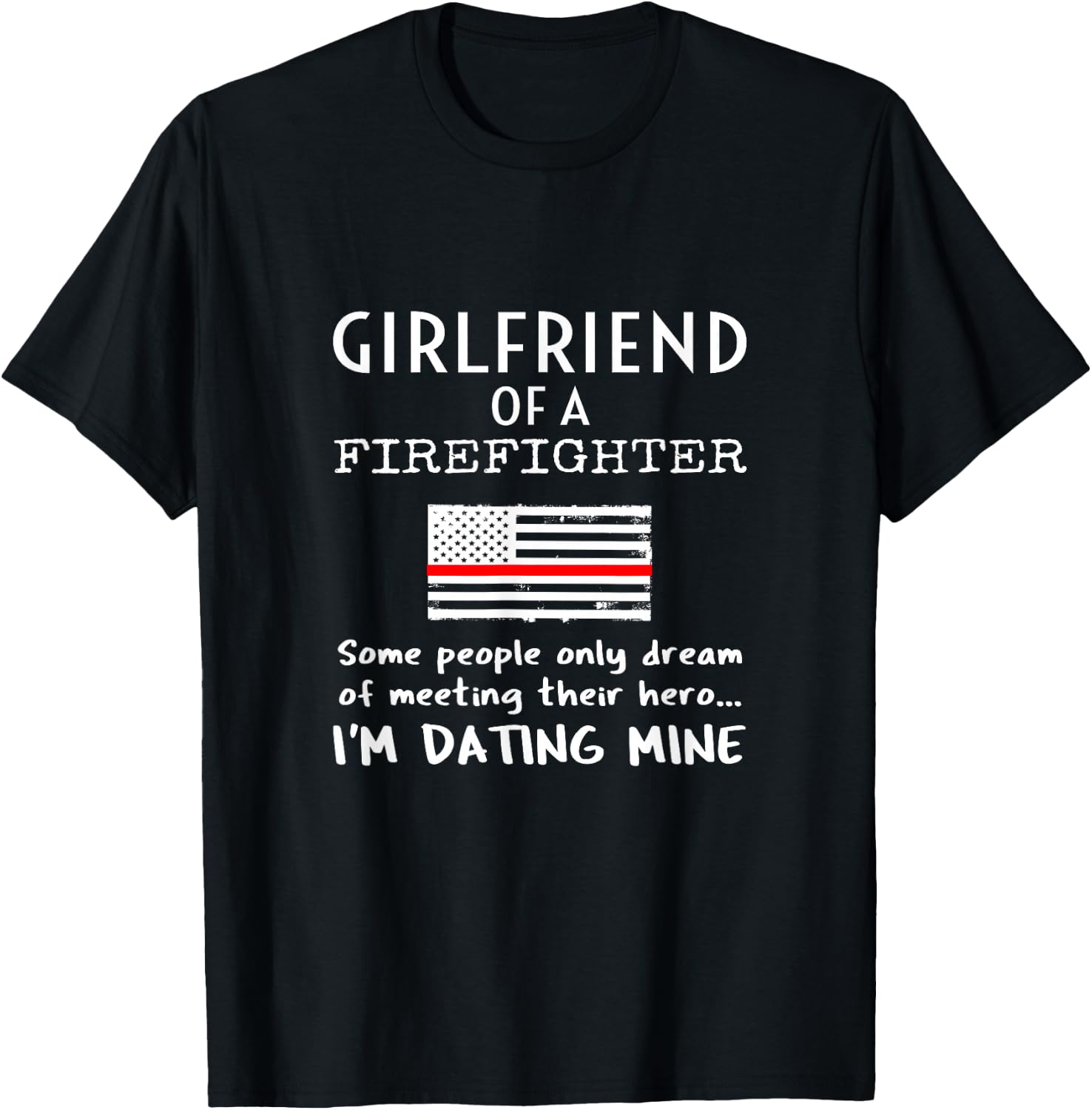 Proud Girlfriend Of A Firefighter Boyfriend Fireman American T-Shirt - T-Shirt | Black
