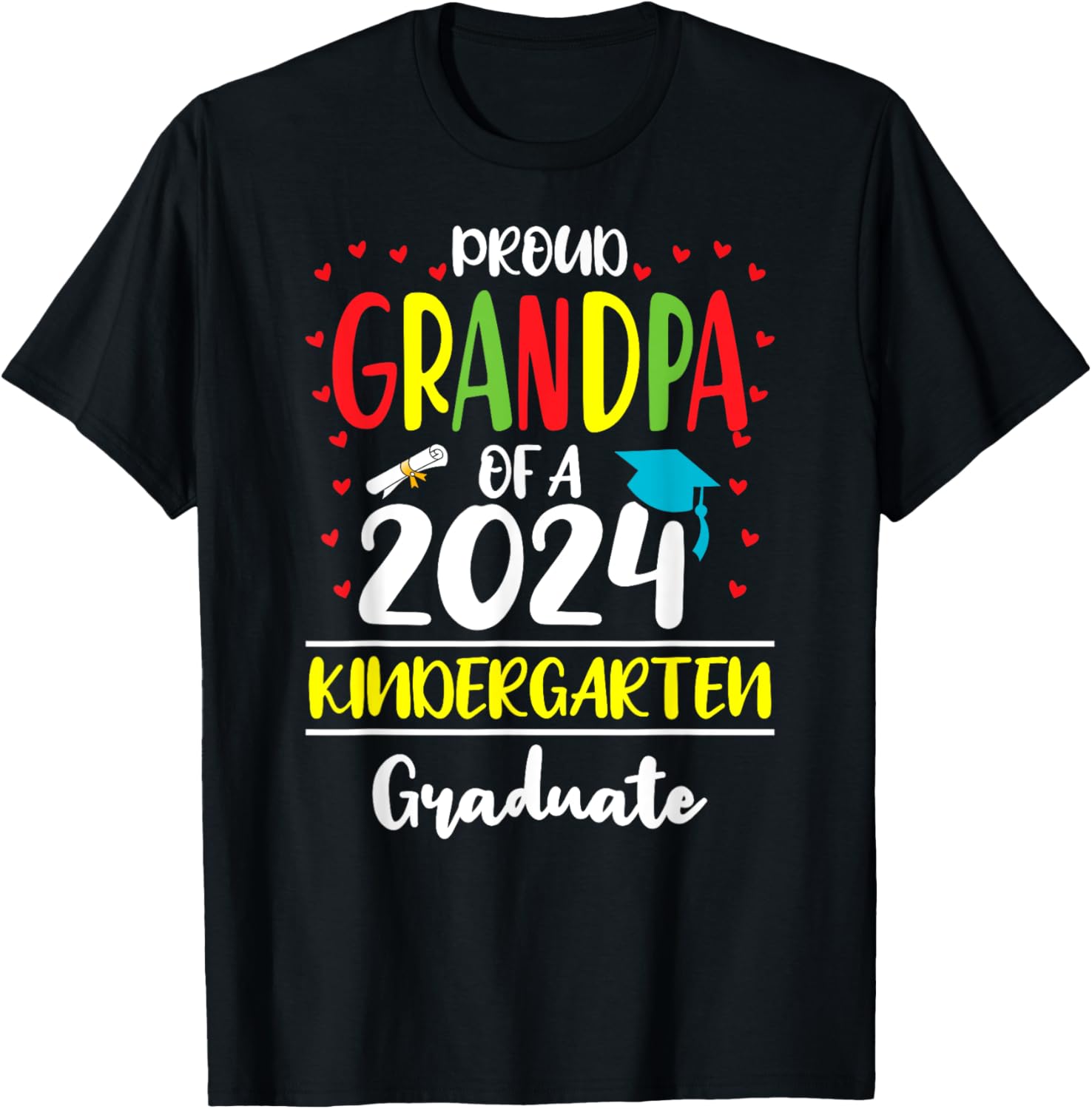 Funny Proud Grandpa of a Class of 2024 Kindergarten Graduate T-Shirt - T-Shirt | Black