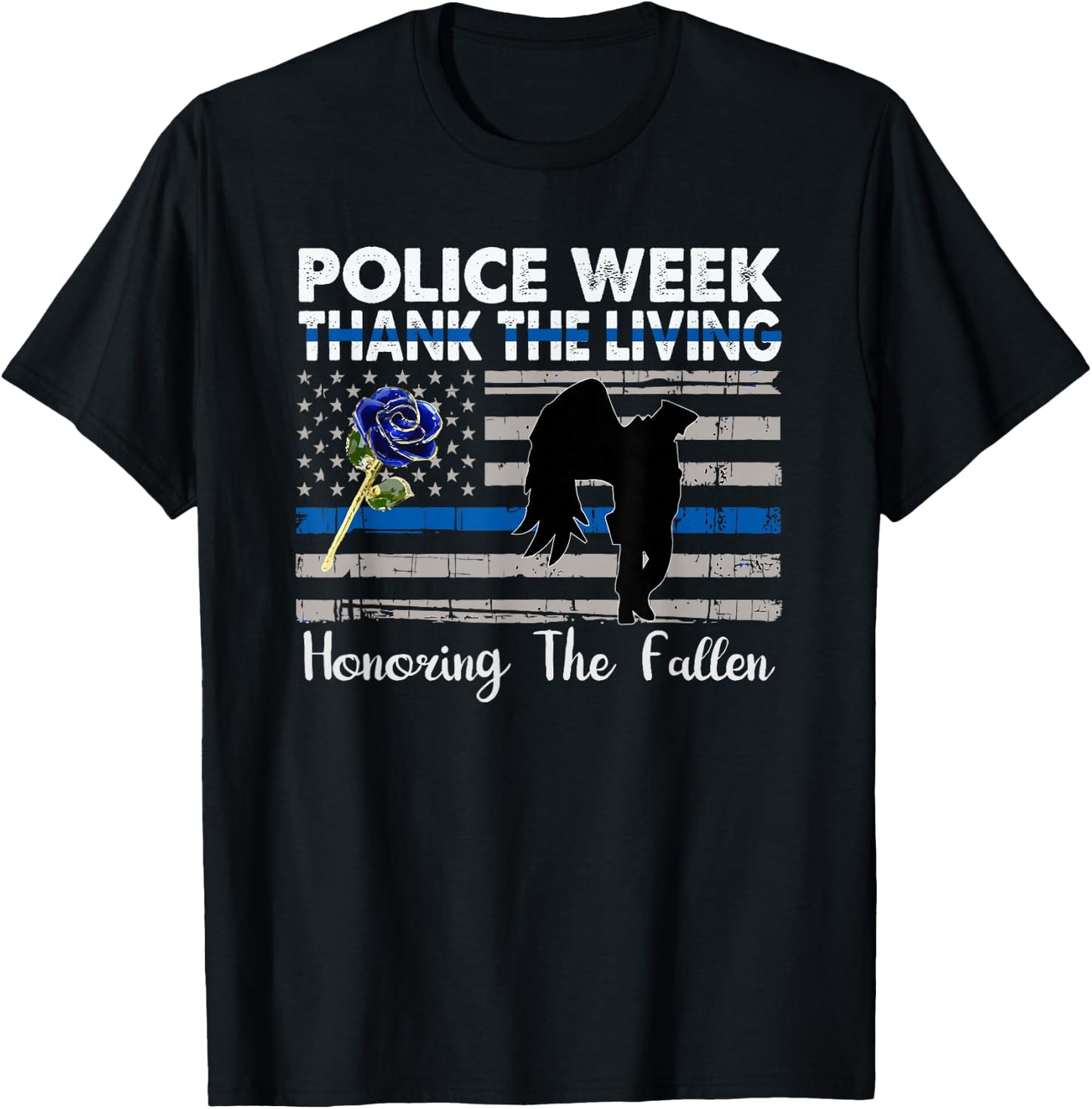 Thank The Living, Honor the Fallen National Police Week 2025 T-Shirt - T-Shirt | Black