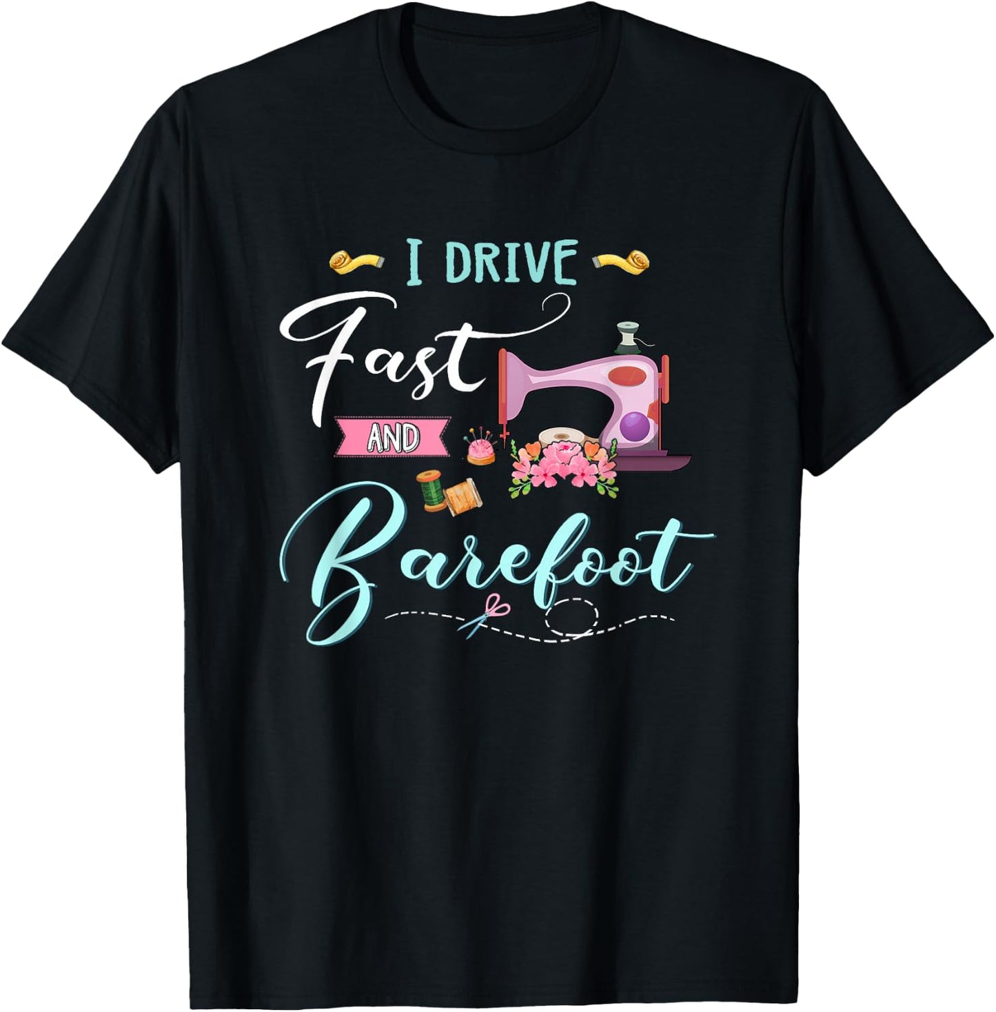 Quilting shirt i drive fast and barefoot T-Shirt - T-Shirt | Black