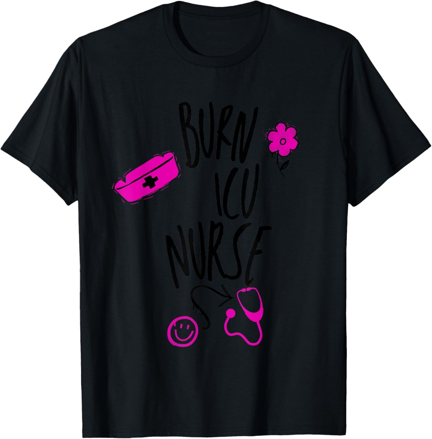 Burn ICU Nurse T-Shirt - T-Shirt | Black