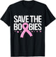 Save The Boobies Boobs Tits Breast Cancer Awareness T-Shirt - T-Shirt | Black