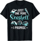 Conchology Shell Collecting Just One More Seashell I Promise T-Shirt - T-Shirt | Black