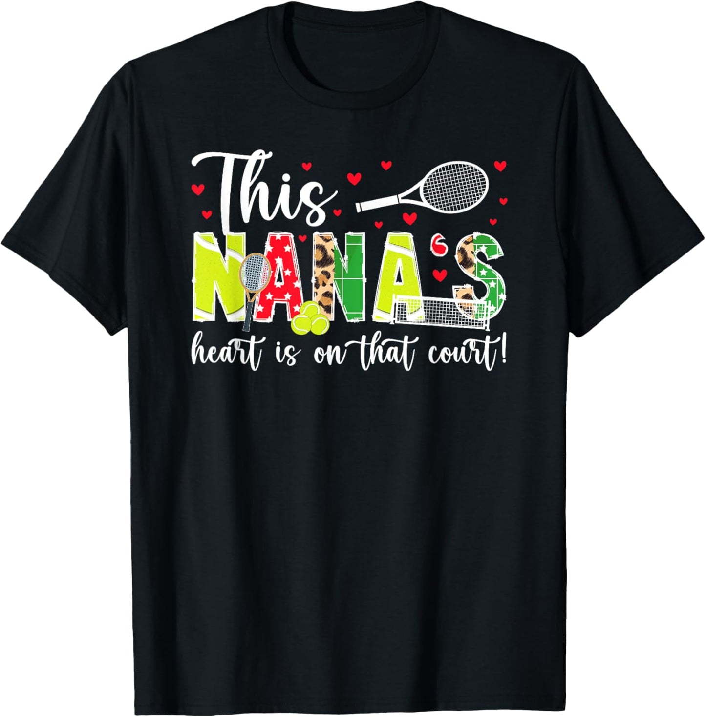 On That Court Tennis Nana Of A Tennis Player Nana T-Shirt - T-Shirt | Black