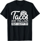 Taco Foodie Mexican Food - Mexico Tacos T-Shirt - T-Shirt | Black