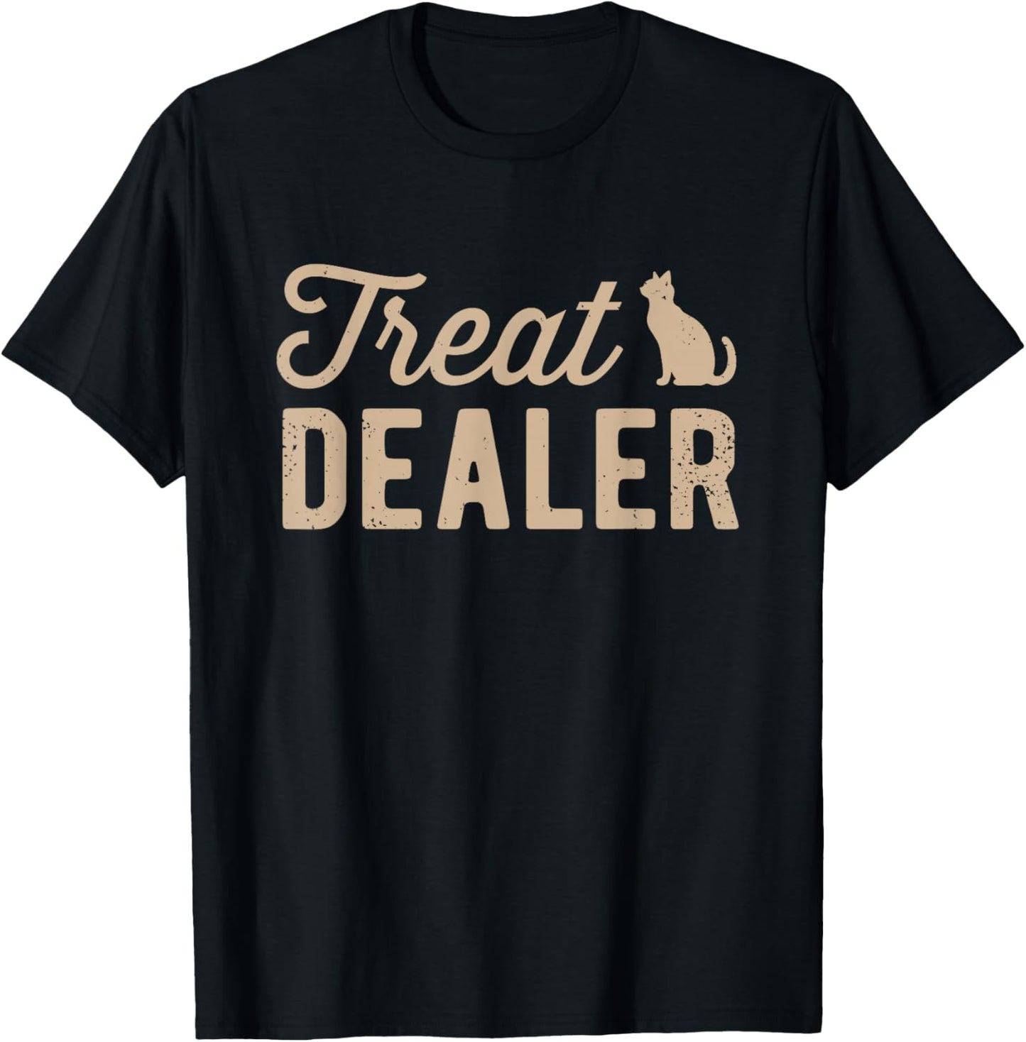 Cat Treat Dealer Funny Humor Cat Owner Cat Treats Cat Lover T-Shirt - T-Shirt | Black