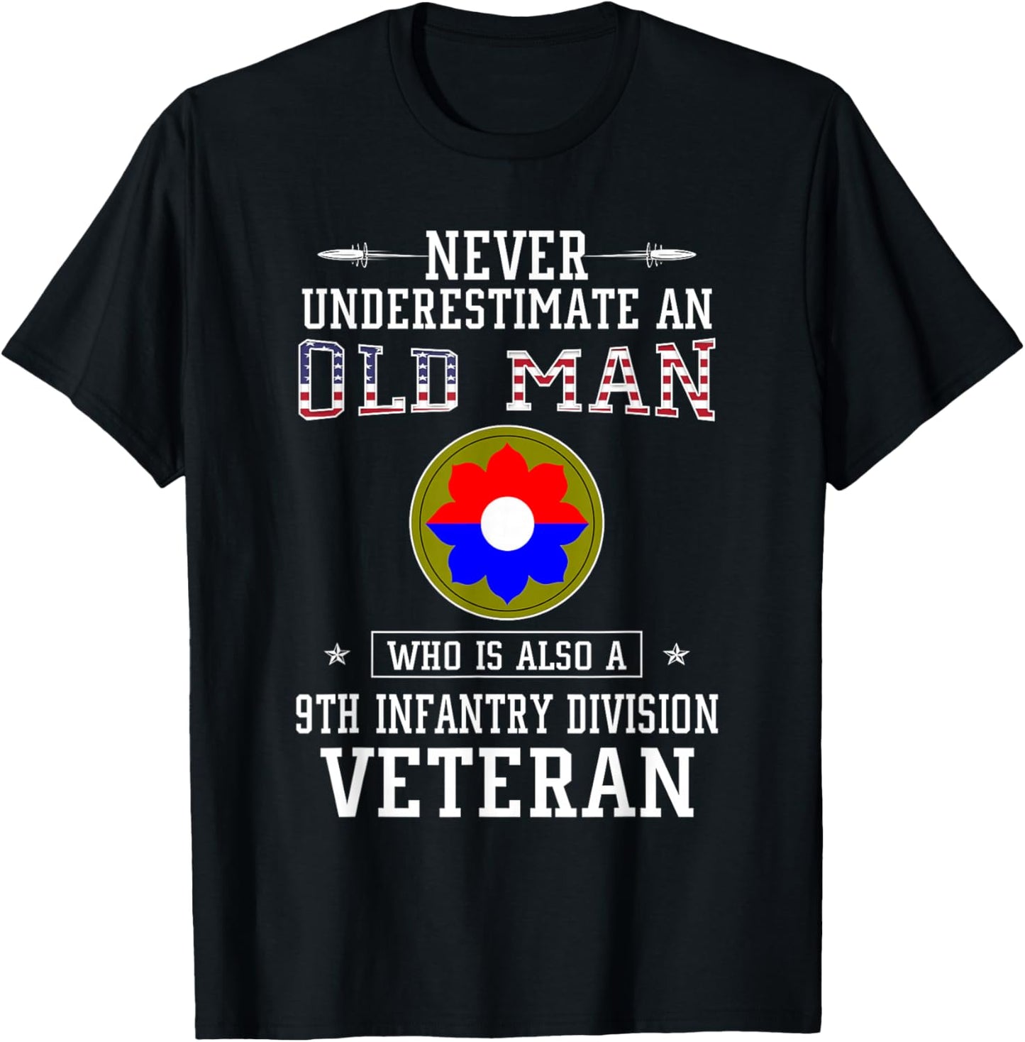 Never Underestimate 9th Infantry Division Veteran Military T-Shirt - T-Shirt | Black