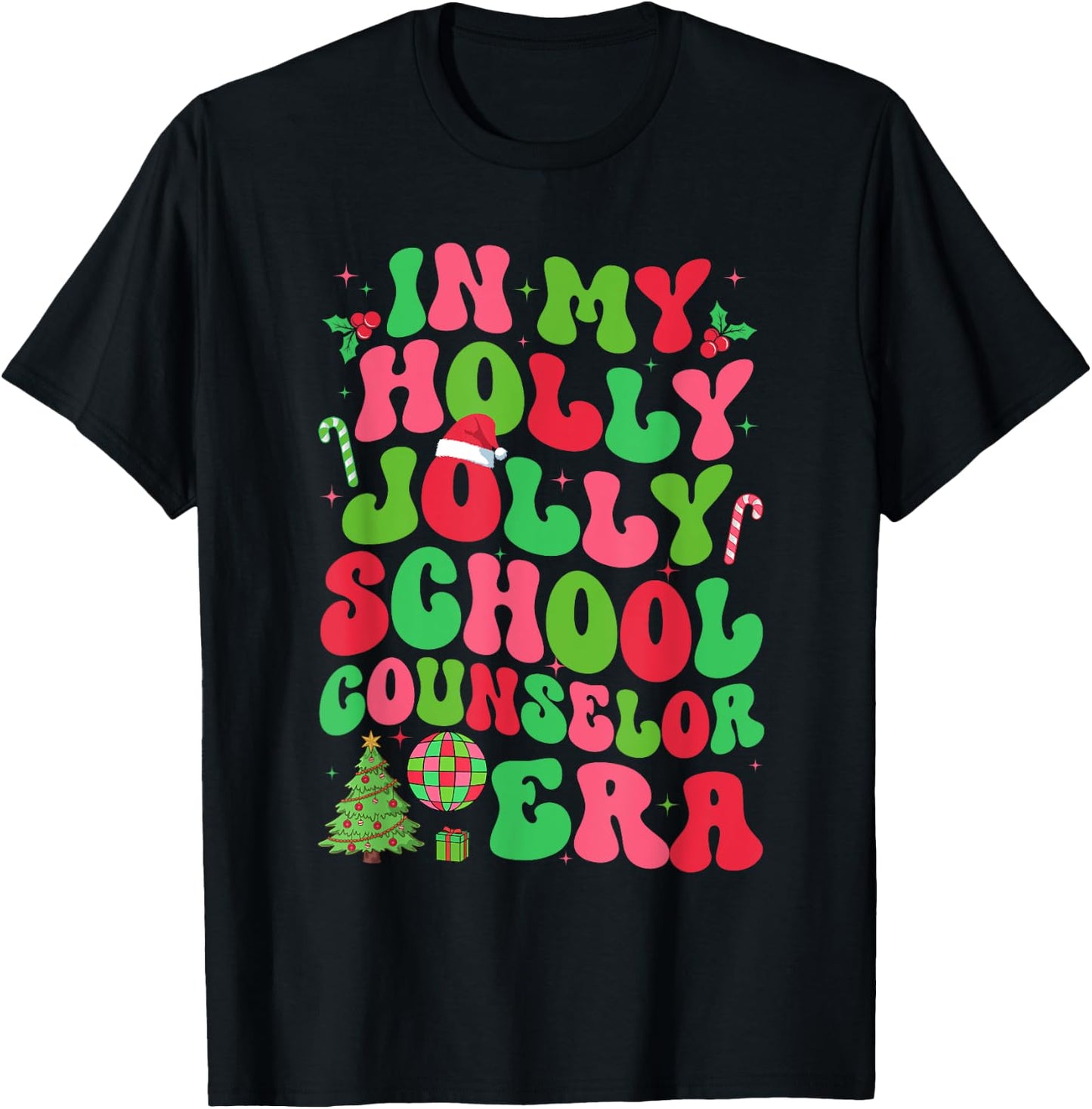 In My Holly Xmas Jolly School Counselor Era Christmas Team T-Shirt - T-Shirt | Black
