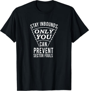 Stay Inbounds- Funny Track and Field Thrower T-Shirt - T-Shirt | Black