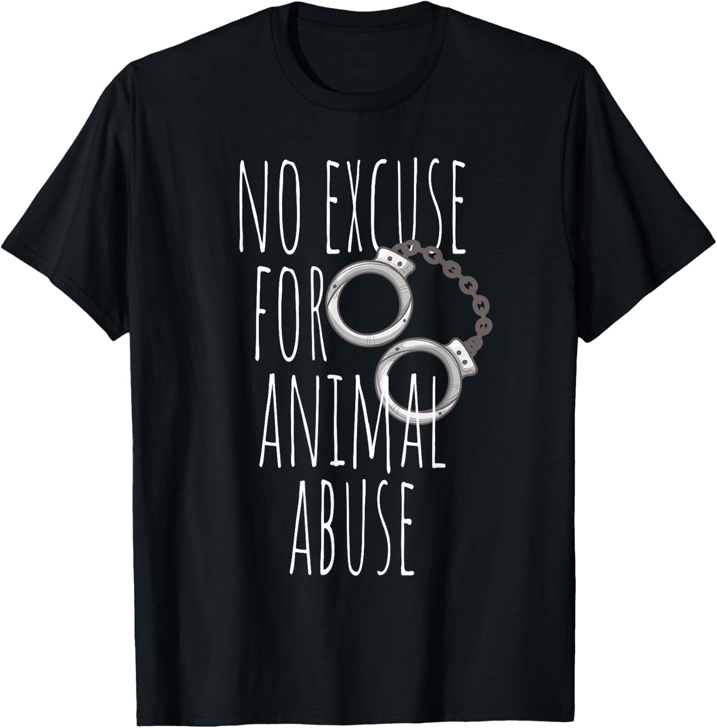 No Excuse For Animal Abuse - Animal Welfare Protection Love T-Shirt - T-Shirt | Black