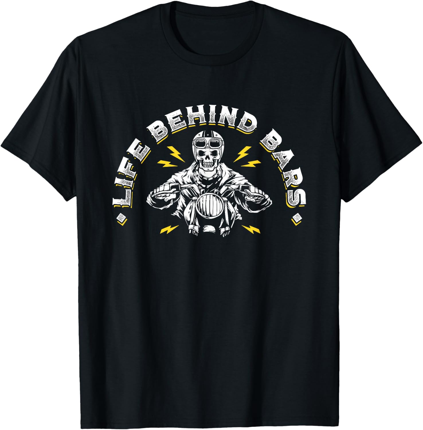 Life Behind Bars - Biker and Motorcycle Gift T-Shirt - T-Shirt | Black