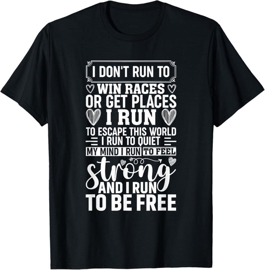 Female Runner Girl Women I Don't Run To Win Races T-Shirt - T-Shirt | Black
