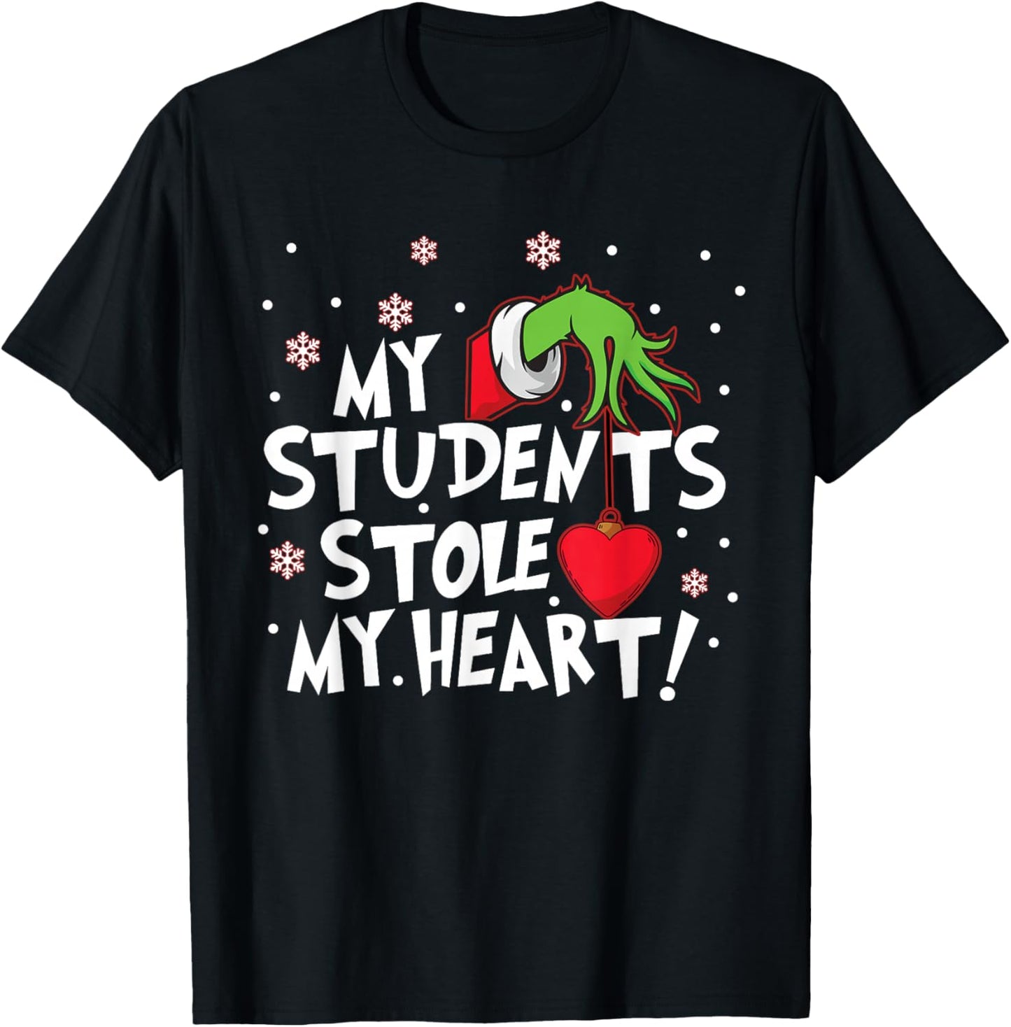 My Students Stole My Heart School Teacher Funny Christmas T-Shirt - T-Shirt | Black