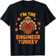 Thanksgiving I'm The Engineer Turkey Matching Group Family T-Shirt - T-Shirt | Black