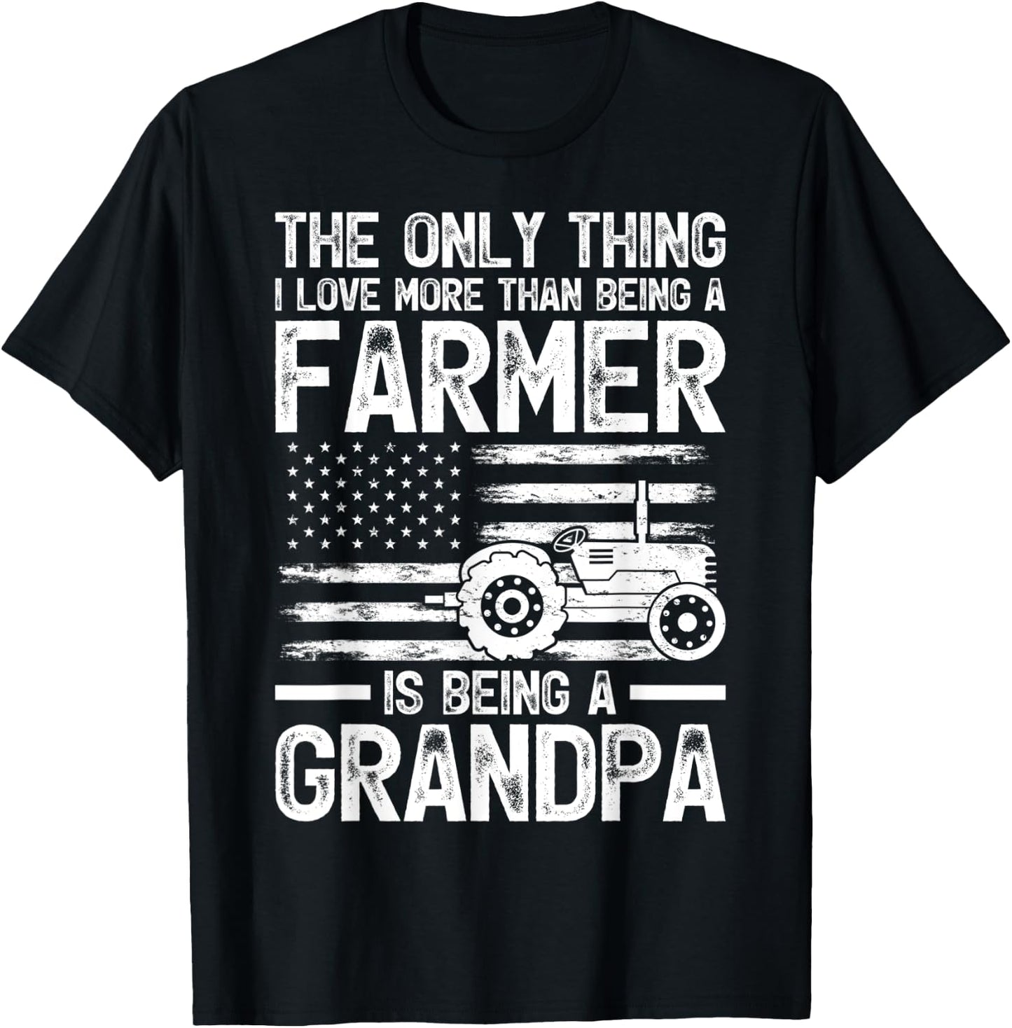 The Only Thing I Love More Than Being A Farmer Grandpa T-Shirt - T-Shirt | Black