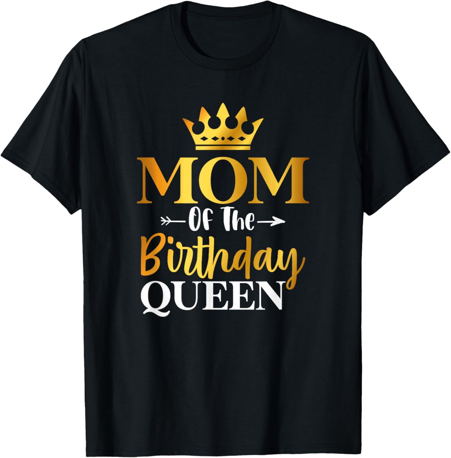 Mom Of The Birthday Queen Funny Matching Birthday Party T-Shirt - T-Shirt | Black