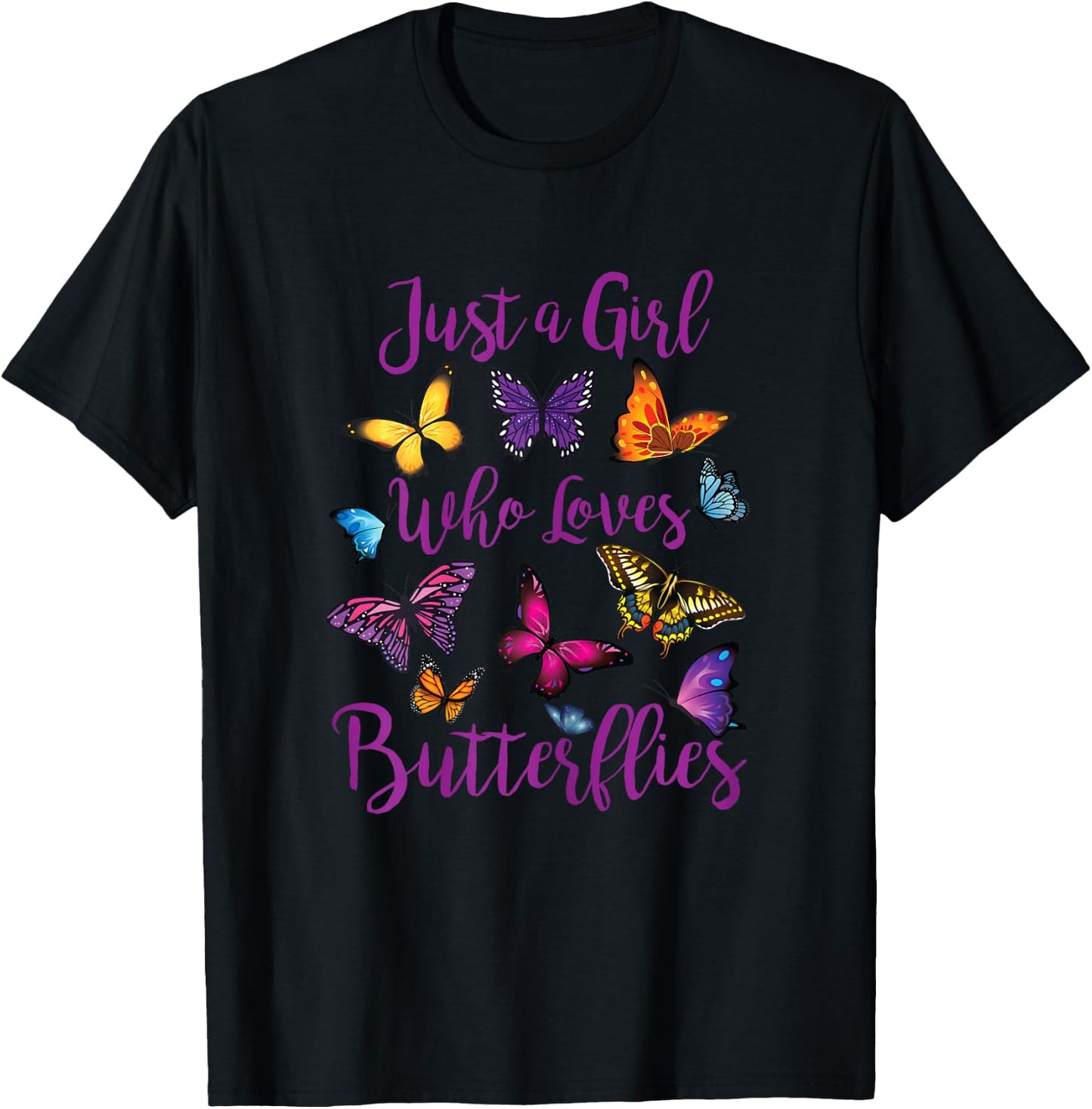 Butterfly Collection Just A Girl Who Loves Butterflies Gift T-Shirt - T-Shirt | Black