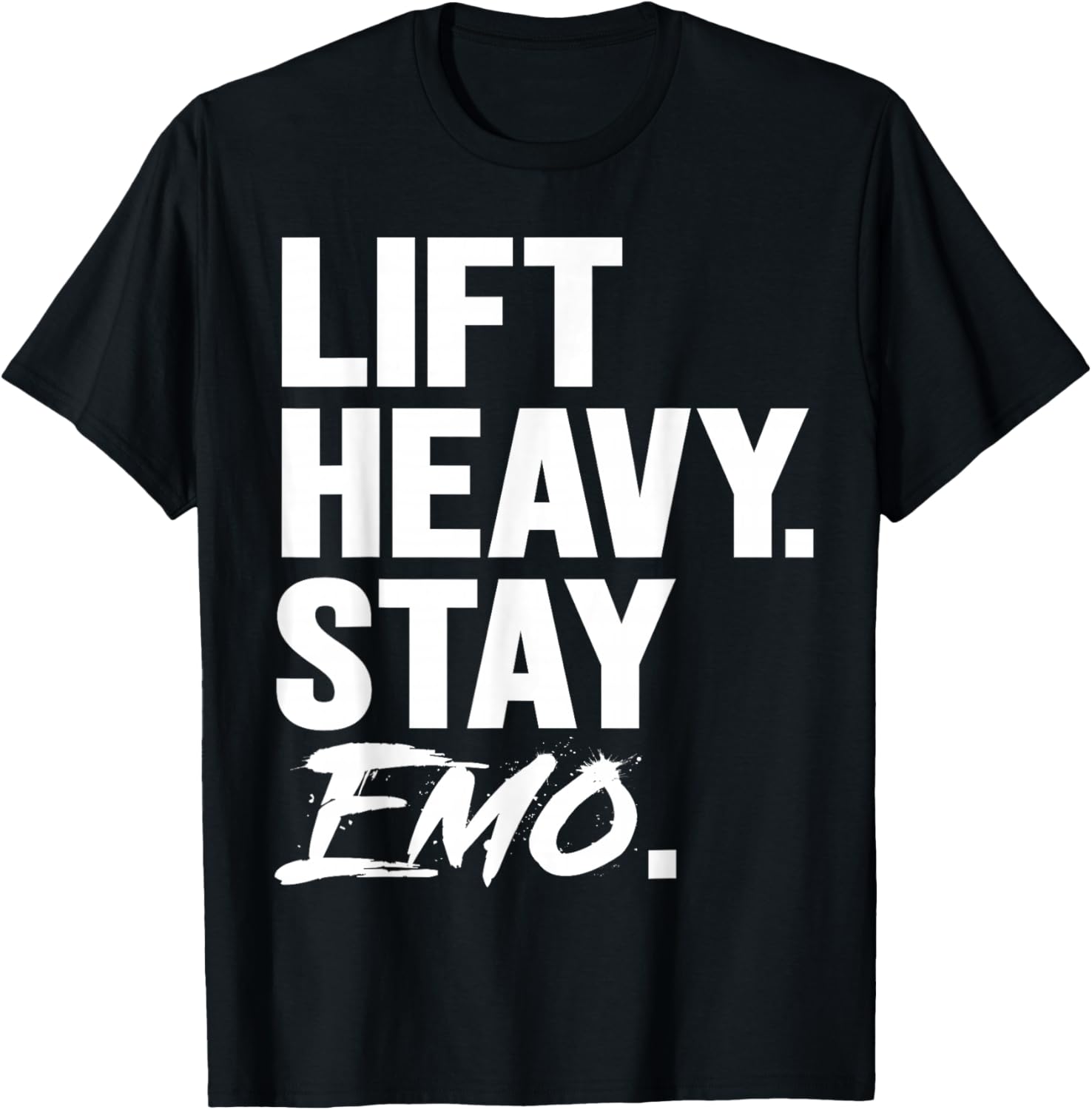 Lift Heavy Stay Emo Gym and Fitness Weightlifting Emo Lover T-Shirt - T-Shirt | Black