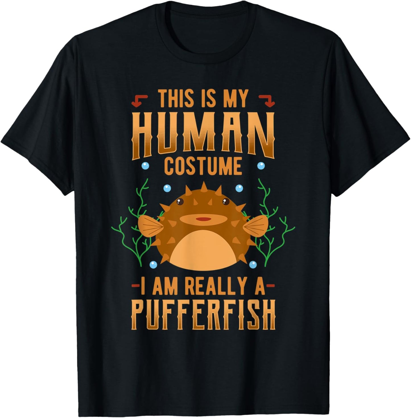 Pufferfish Blowfish Human Costume Sea Squab Balloonfish T-Shirt - T-Shirt | Black
