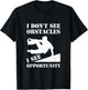 Funny Parkour I Don't See Obstacles Free Running Parkour T-Shirt - T-Shirt | Black