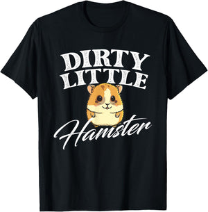 Dirty Little Hamster - Animal Whisperer Pet Owner Rodent Lov T-Shirt - T-Shirt | Black