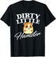 Dirty Little Hamster - Animal Whisperer Pet Owner Rodent Lov T-Shirt - T-Shirt | Black