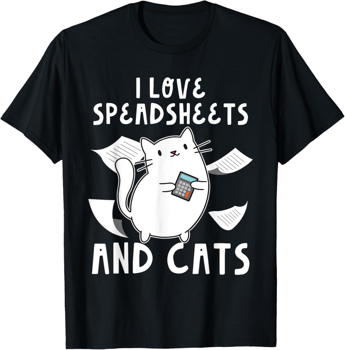Accountant Bookkeeping Funny I Love Spreadsheets And Cats T-Shirt - T-Shirt | Black