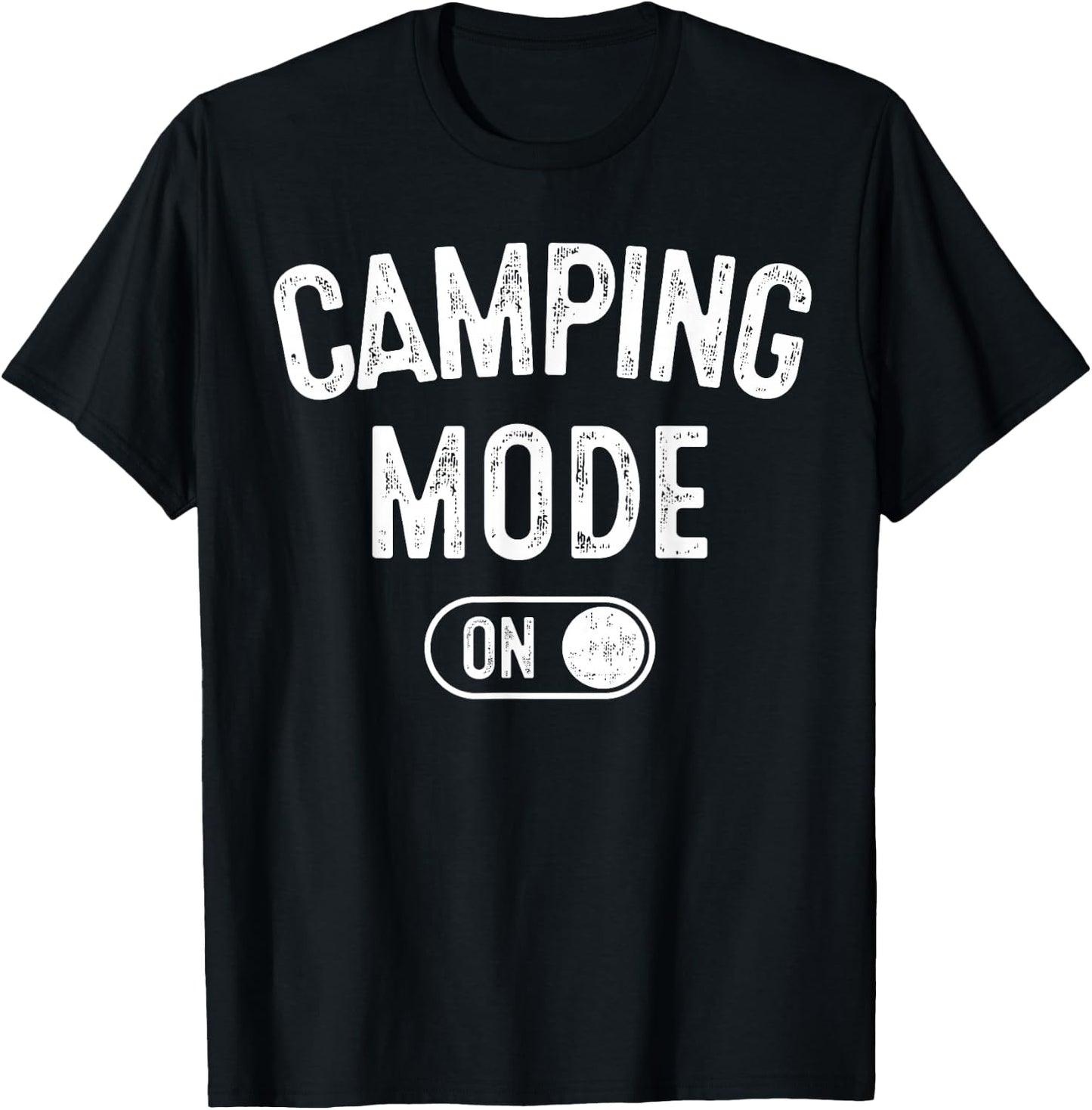 Camping Mode On Funny Camper Gift Nature Lover Scout T-Shirt - T-Shirt | Black