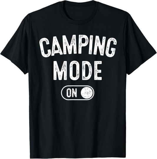 Camping Mode On Funny Camper Gift Nature Lover Scout T-Shirt - T-Shirt | Black