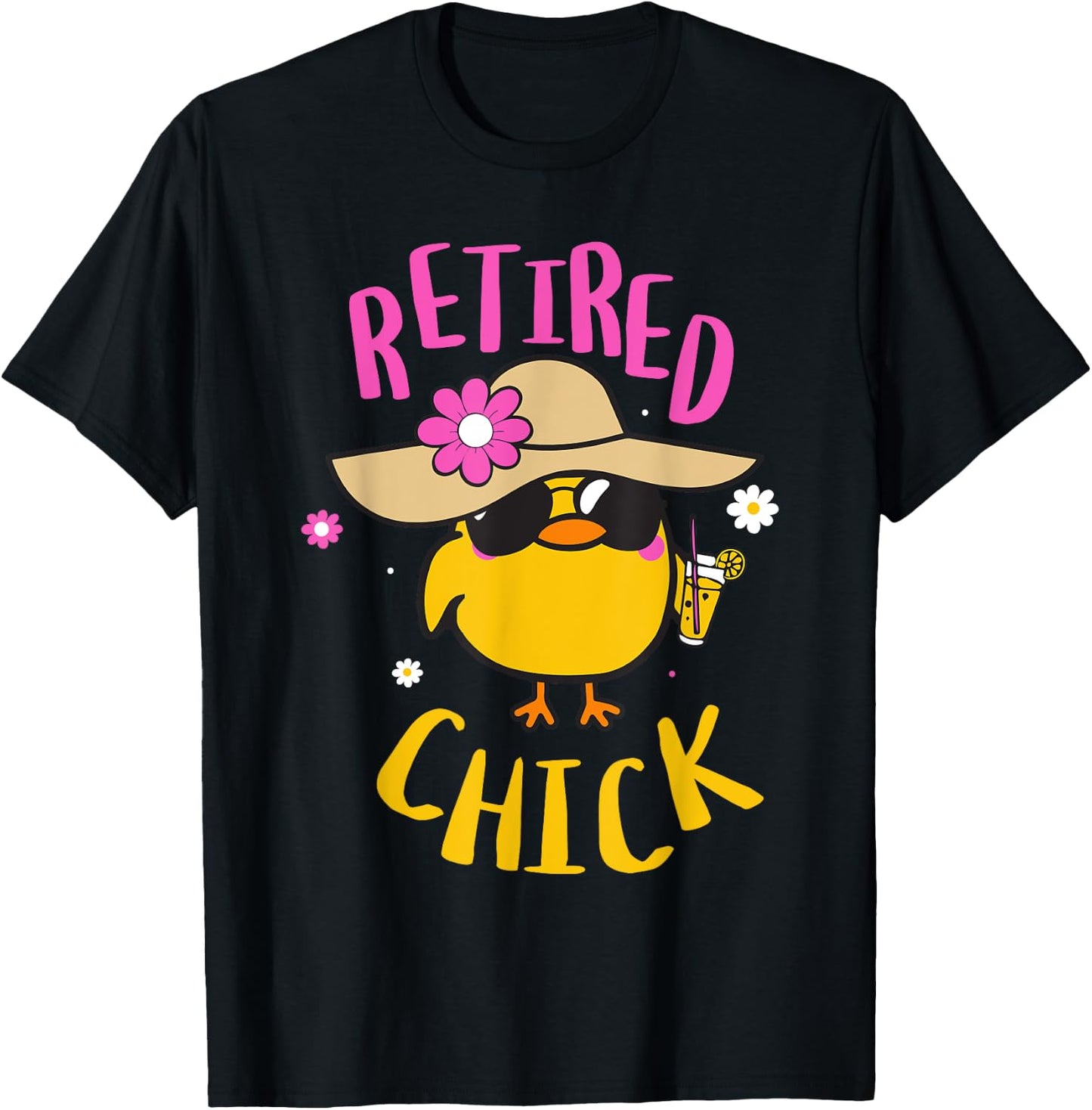 Retired Chick Pension Vacation Pensioner Retirement Chicken T-Shirt - T-Shirt | Black
