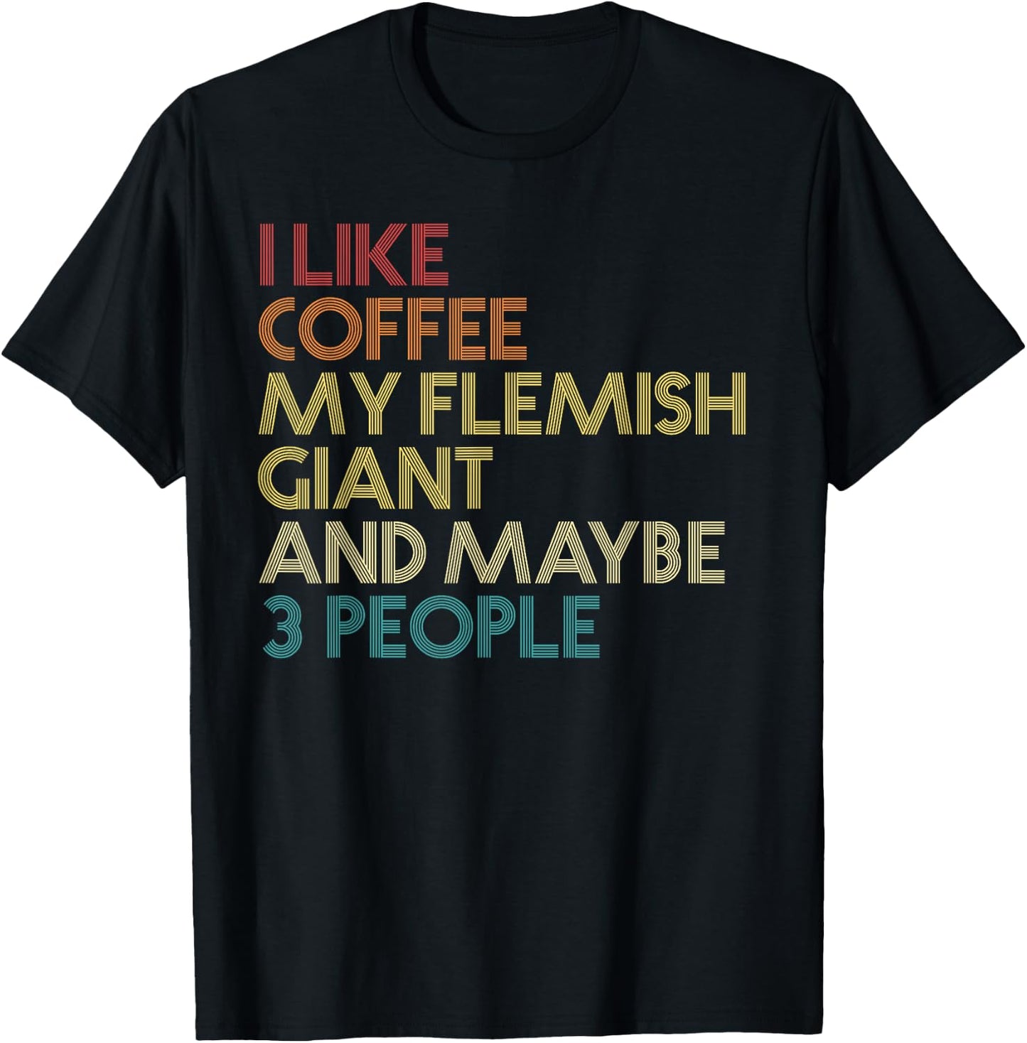 Flemish Giant Rabbit Owner Funny Coffee Quote Vintage Retro T-Shirt - T-Shirt | Black
