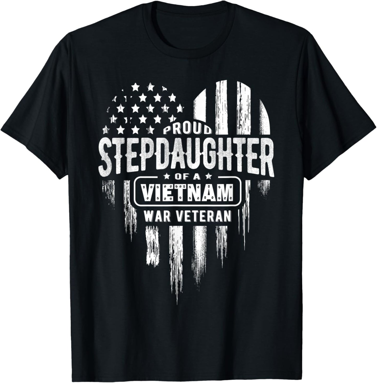 Proud Stepdaughter Step Daughter Vietnam War Veteran T-Shirt - T-Shirt | Black