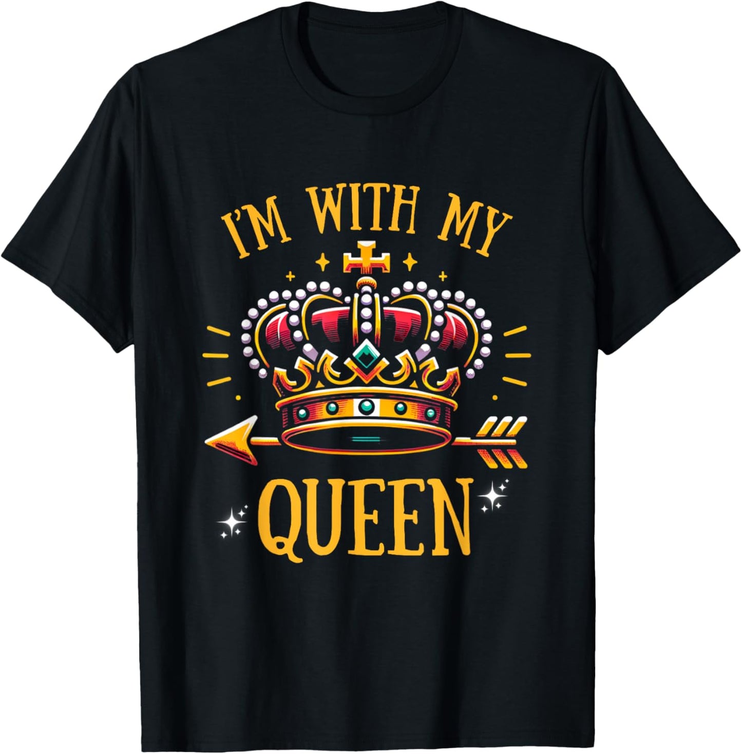 Matching Queen King Couple Shirts, I'm with My Queen T-Shirt - T-Shirt | Black
